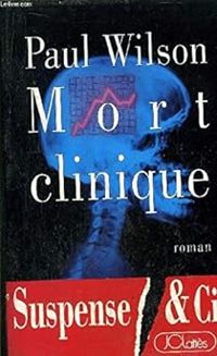 Couverture du livre Mort clinique - F Paul Wilson