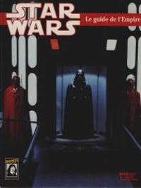  Lucasfilm - Star Wars : Le guide de l'Empire