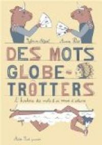 Sylvain Alzial - Aurore Petit - Des Mots Globe-Trotters