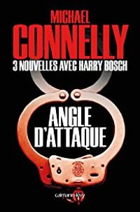 Couverture du livre Angle d'attaque - Michael Connelly