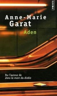 Couverture du livre Aden - Anne Marie Garat