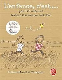 Jack Koch - L'enfance, c'est...