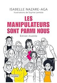 Couverture du livre Les manipulateurs sont parmi nous  - Isabelle Nazare Aga