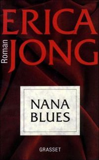 Erica Jong - Nana blues