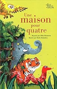 Couverture du livre Une maison pour quatre - Gilles Bizouerne