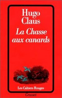 Couverture du livre La Chasse aux canards - Hugo Claus