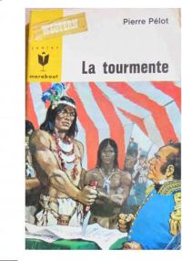 Couverture du livre La tourmente - Pierre Pelot