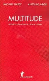 Couverture du livre Multitude  - Michael Hardt - Antonio Negri