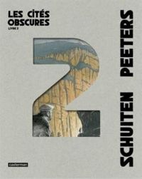 Francois Schuiten - Benoit Peeters - Les Cites Obscures - Intégrale 02