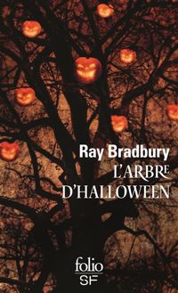 Ray Bradbury - L'Arbre d'Halloween