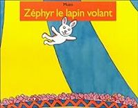  Muzo - Zéphyr le lapin volant