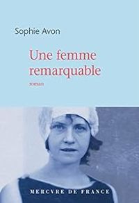 Sophie Avon - Une femme remarquable