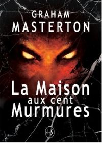 Graham Masterton - La maison aux cent murmures