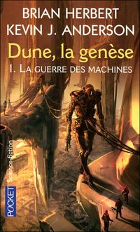 Brian Herbert - Kevin J. Anderson - Dune, la genèse 