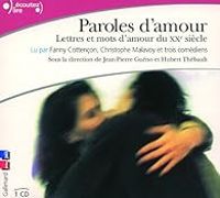 Couverture du livre Paroles d'amour - Christophe Malavoy - Olivier Charpentier - Fanny Cottencon