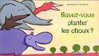 Nathalie Dieterle - Savez-vous planter les choux ?