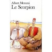 Albert Memmi - Le Scorpion ou La Confession imaginaire