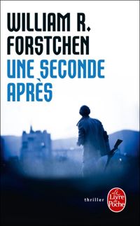 William R. Forstchen - Une seconde après