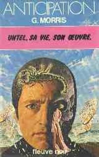 Couverture du livre Untel, sa vie, son oeuvre - Gilles Morris Dumoulin