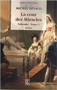 Michel Zevaco - La cour des miracles