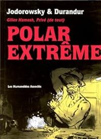 Couverture du livre Polar extrême - Alejandro Jodorowsky