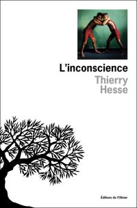 Couverture du livre L'inconscience - Thierry Hesse