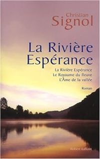 Christian Signol - La Rivière Espérance - Intégrale