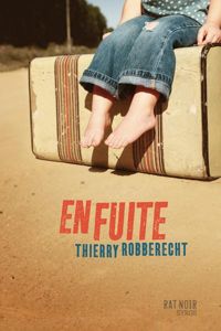 Couverture du livre En fuite - Thierry Robberecht