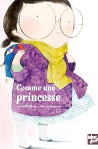 Brigitte Minne - Merel Eyckerman(Illustrations) - Comme une princesse