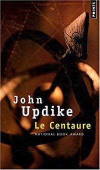 John Updike - Le Centaure