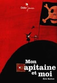 Couverture du livre Mon capitaine et moi - Ric Battut