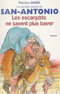 Couverture du livre Les escargots ne savent plus baver - Patrice Dard