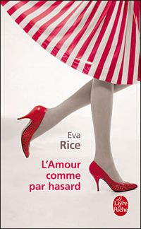 Eva Rice - L'Amour comme par hasard