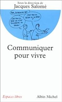 Couverture du livre Communiquer pour vivre - Jacques Salome