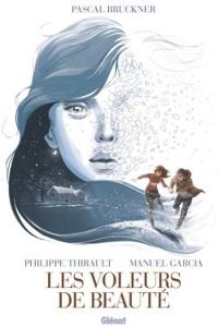 Couverture du livre Les voleurs de beauté - Philippe Thirault - Manuel Garcia