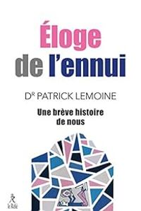 Patrick Lemoine - Eloge de l'ennui