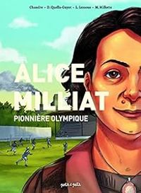  Chandre - Didier Quella Guyot - Alice Milliat : Pionnière olympique