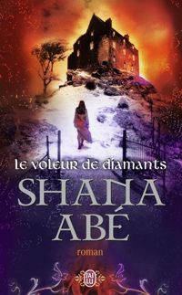 Shana Abé - Le Voleur de diamants