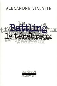 Couverture du livre Battling le ténébreux ou La mue périlleuse - Alexandre Vialatte