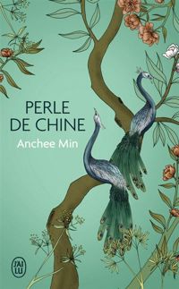 Anchee Min - Perle de Chine