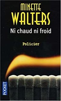 Couverture du livre NI CHAUD NI FROID - Minette Walters - Philippe Bonnet