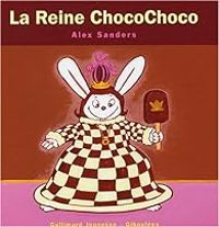 Alex Sanders - La reine ChocoChoco