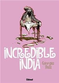 Georges Bess - Incredible India