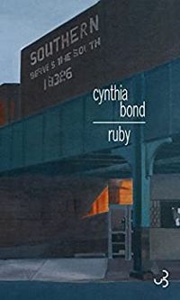 Couverture du livre Ruby  - Cynthia Bond