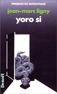 Couverture du livre Yoro Si - Jean Marc Ligny