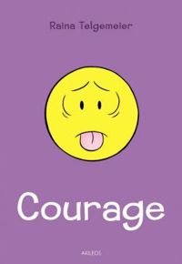 Raina Telgemeier - Courage