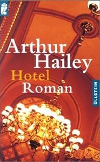 Arthur Hailey - Hotel