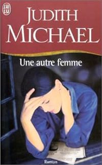 Couverture du livre Une autre femme - Judith Michael