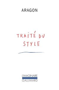 Louis Aragon - Traité du Style