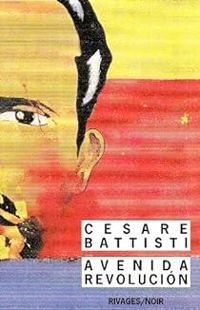 Couverture du livre Avenida Revolucion - Cesare Battisti